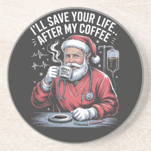 Ik zal je leven redden na mijn Kerstman Xmas koffi Zandsteen Onderzetter