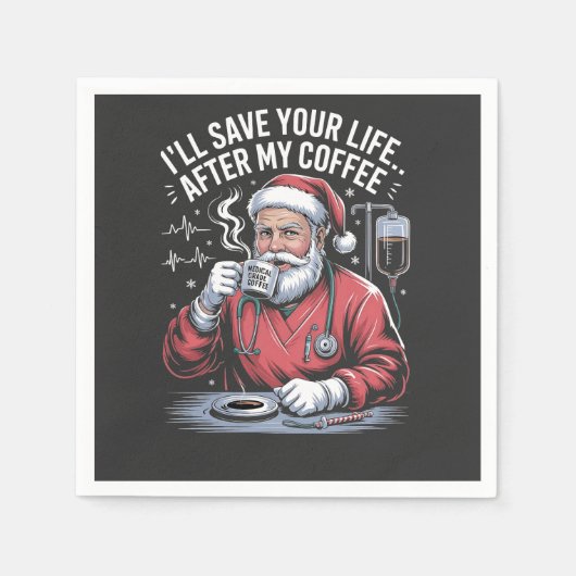 Ik zal je leven redden na mijn koffie Kerstmis Servet (Voorkant)