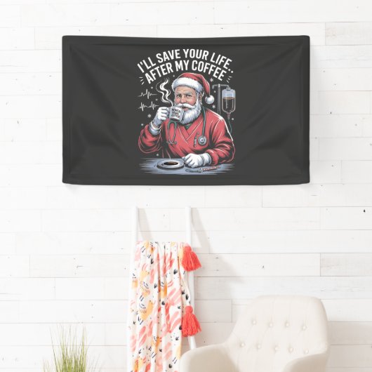 Ik zal je leven redden na mijn koffie Kerstmis Spandoek (Insitu)