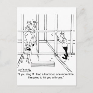 Ik zal je met een hamer slaan als je zingt als ik  briefkaart