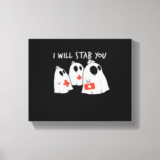 Ik zal je neersteken Ghost Nurse Funny RN Hallowee Canvas Afdruk (Voorkant)