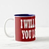 IK ZAL JE NIET LANG HOUDEN TWEEKLEURIGE KOFFIEMOK (Links)