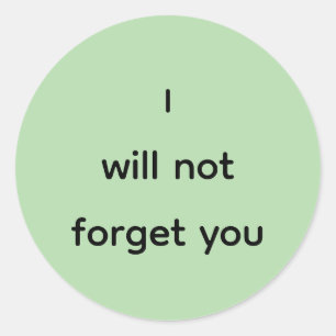 Ik zal je niet vergeten ronde sticker