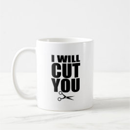 Ik zal je snijden - Haarstylist koffie Mok
