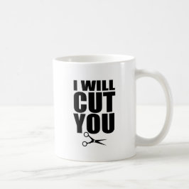 Ik zal je snijden - Haarstylist koffie Mok