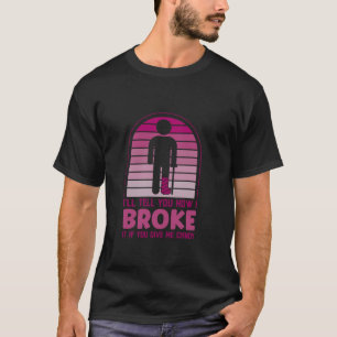 Ik zal je vertellen hoe ik het gebroken heb als je t-shirt