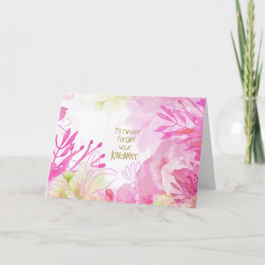 Ik zal je vriendelijkheid nooit vergeten bedankkaart (Voorkant)