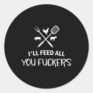 Ik zal jullie allemaal een grappig grillcitaat gev ronde sticker