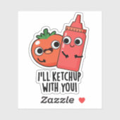 Ik zal ketchup met je grappige eten woordspeling sticker (Vel)