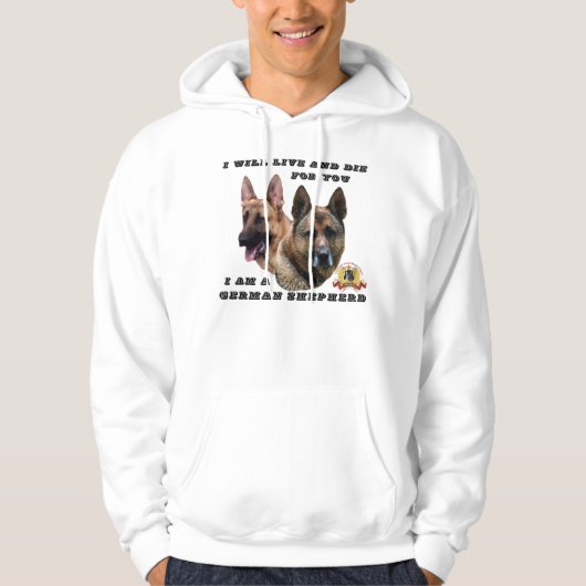 Ik zal leven en sterven voor jullie Duitse herder Hoodie (Voorkant)
