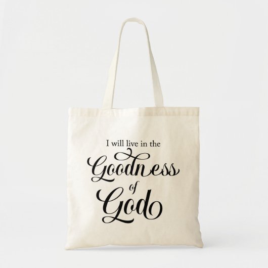 Ik zal leven in de Goedheid van God Tote Tas (Voorkant)