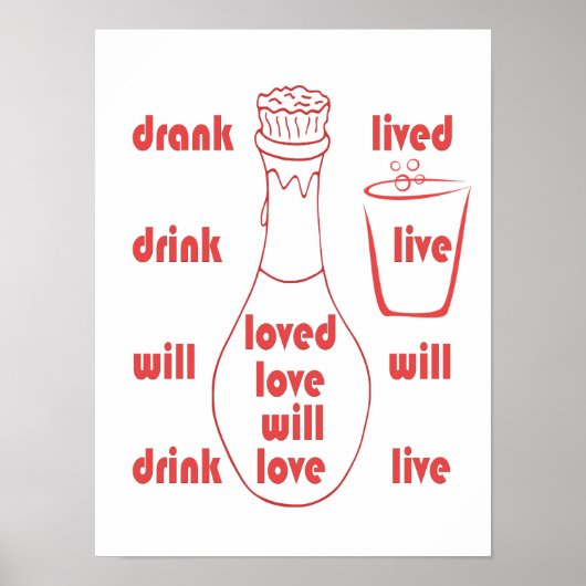 Ik zal leven, liefde en Drink Poster (Voorkant)