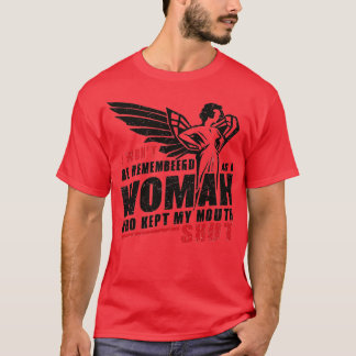 Ik zal me niet herinneren als een vrouw die haar m t-shirt