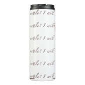 "Ik zal me niet schikken!" Thermosbeker (Achterkant)