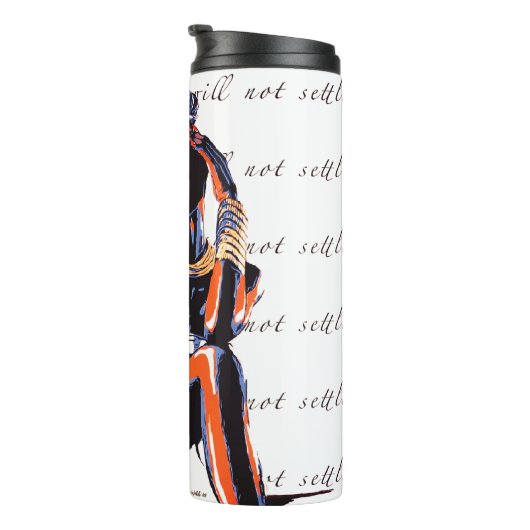 "Ik zal me niet schikken!" Thermosbeker (Geroteerd rechts)