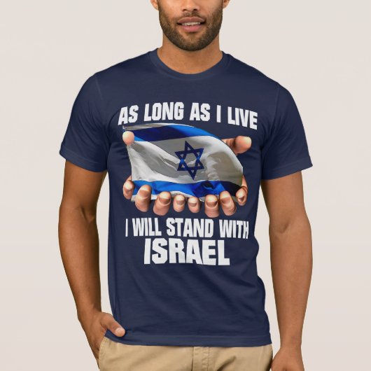 Ik zal met Israël gaan staan T-shirt (Voorkant)