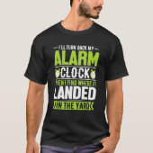 Ik zal mijn Alarm Clock Funny Daylight Savin draai T-shirt (Voorkant)