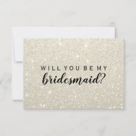 Ik zal mijn Bridesmaid zijn - Glitter Fab White Go Kaart
