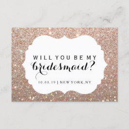 Ik zal mijn Bridesmaid zijn - Roos Gold Fab-bedruk Kaart