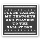 Ik zal mijn gedachten en gebeden stemmen sticker (Voorkant)