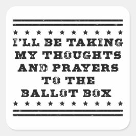 Ik zal mijn gedachten en gebeden stemmen vierkante sticker