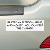 IK ZAL MIJN VRIJHEID, PISTOLEN EN GELD BEHOUDEN.   BUMPERSTICKER (Op auto)