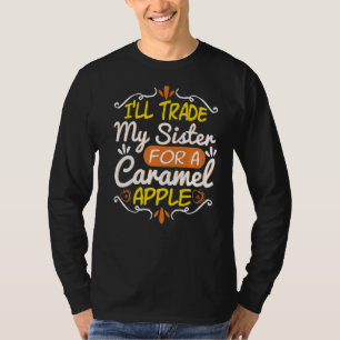 Ik zal mijn zuster Apple Funny Snoep Dessert Wom r T-shirt