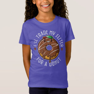 Ik zal mijn zuster voor een donut ruilen t-shirt