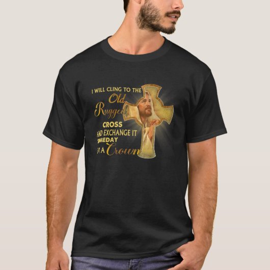 Ik zal naar het oude robuuste kruis en de Uitwisse T-shirt (Voorkant)