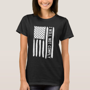 Ik Zal Niet Meewerken Anti Vaccinatie Verplichting T-shirt