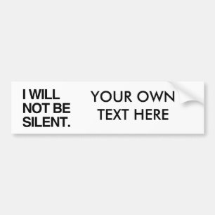 IK ZAL NIET SILENT ZIJN BUMPERSTICKER
