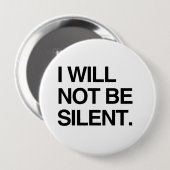 IK ZAL NIET SILENT ZIJN RONDE BUTTON 4,0 CM (Voorkant /achterkant)