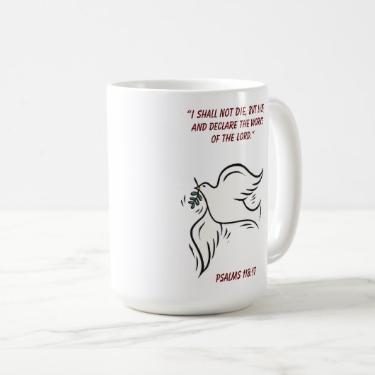 Ik zal niet sterven, maar ik woon Psalms 118 Koffiemok (Voorkant rechts)