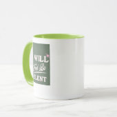 Ik zal niet stil zijn mok (Voorkant links)