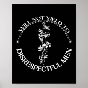 Ik zal niet toegeven aan respectloze Mannen T-shir Poster