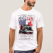 Ik zal niet voldoen aan het Freedom Convoy USA Can T-shirt (Voorkant)