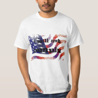 Ik zal niet voldoen aan T-shirt met vlag