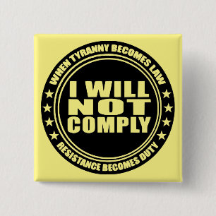 Ik zal niet voldoen aan #USAPatriotGraphics © Vierkante Button 5,1 Cm