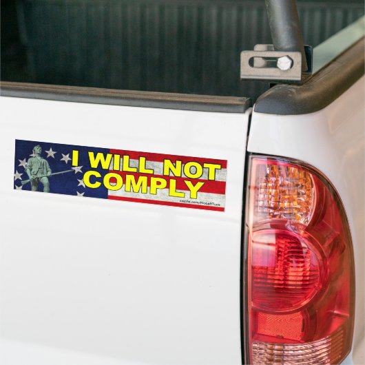 Ik zal niet voldoen bumpersticker (Op Truck)