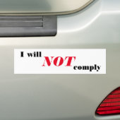 Ik zal niet voldoen bumpersticker (Op auto)