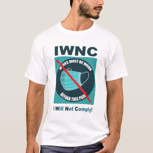Ik zal niet voldoen! INWNC T-shirt (Voorkant)