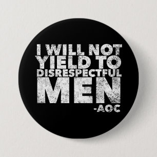Ik zal niet wijken voor ongepaste mannen ronde button 7,6 cm