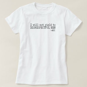 Ik zal niet zwichten voor ongepaste mannen t-shirt