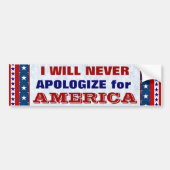 IK ZAL NOOIT APOLOGIËS ZIJN VOOR Amerika Bumpersticker (Voorkant)