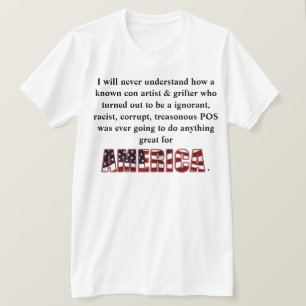 Ik zal nooit begrijpen hoe een bekende oplichter & t-shirt