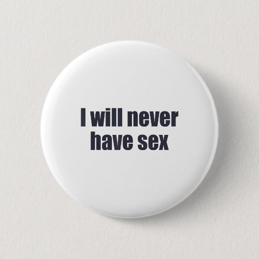 Ik zal nooit grappige minnaar kleding hebben _1 ronde button 5,7 cm (Voorkant)