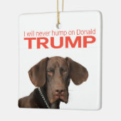 Ik zal nooit met Donald Trump meegaan. Keramisch Ornament (Links)