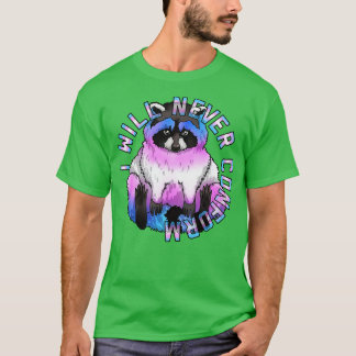 Ik zal nooit met trans conformeren t-shirt