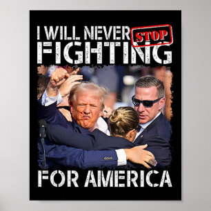 Ik zal nooit stoppen met vechten voor Amerika, gra Poster