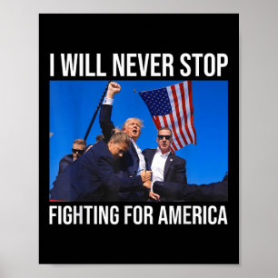 Ik zal nooit stoppen met vechten voor de Amerikaan Poster
